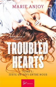 Troubled hearts - Tome 1 | Marie Anjoy