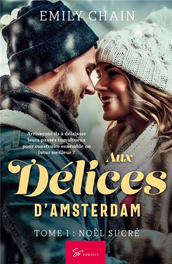 Aux délices d'Amsterdam - Tome 1 | Emily Chain