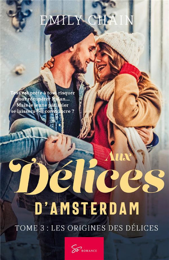 Aux Délices d'Amsterdam - Tome 3 | Emily Chain