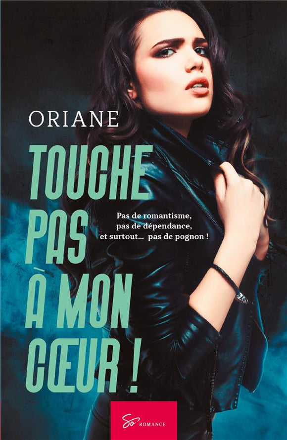 Touche pas à mon cœur ! - Tome 1 |  Oriane