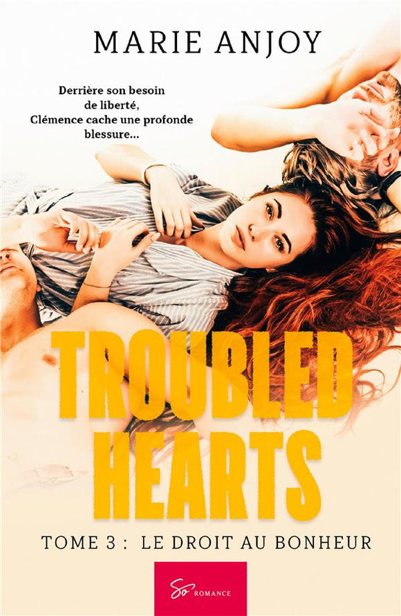 Troubled Hearts - Tome 3 | Marie Anjoy