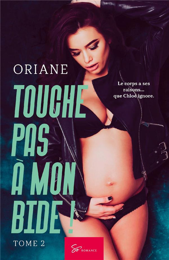 Touche pas à mon bide ! - Tome 2 |  Oriane