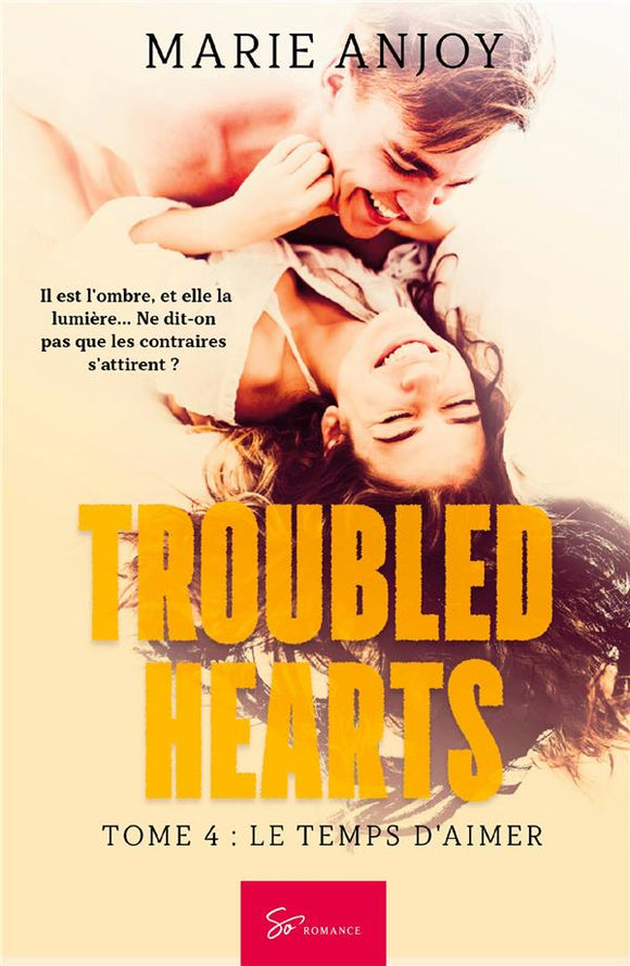 Troubled Hearts - Tome 4 | Marie Anjoy