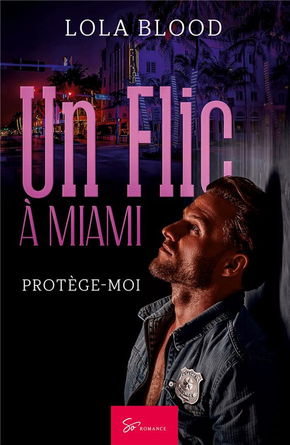 Un Flic à Miami | Lola Blood