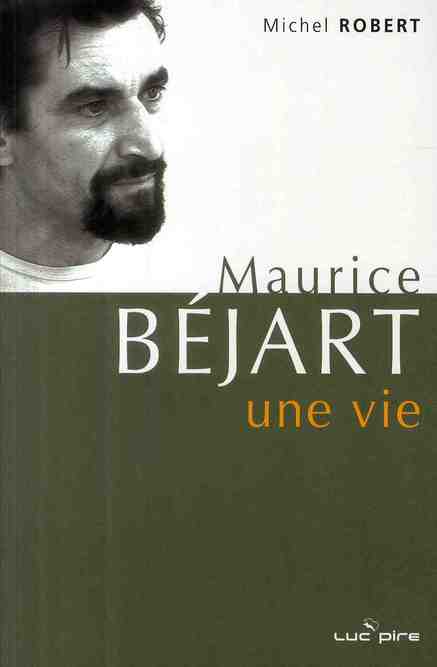 Maurice Béjart, une vie : derniers entretiens