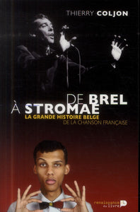 De Brel à Stromae : la grande histoire belge de la chanson française