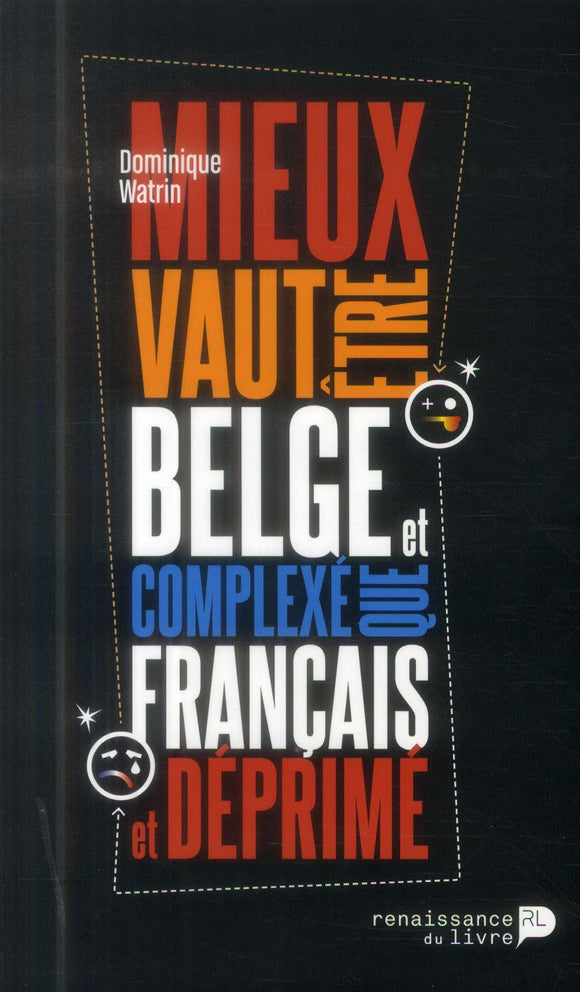 Mieux vaut être belge et complexé que français et déprimé