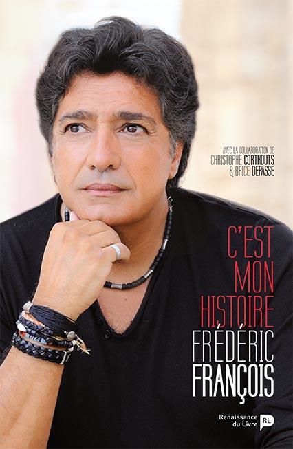 Frédéric François : C'est mon histoire