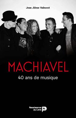 Machiavel : 40 ans de musique