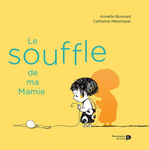 Le souffle de ma mamie