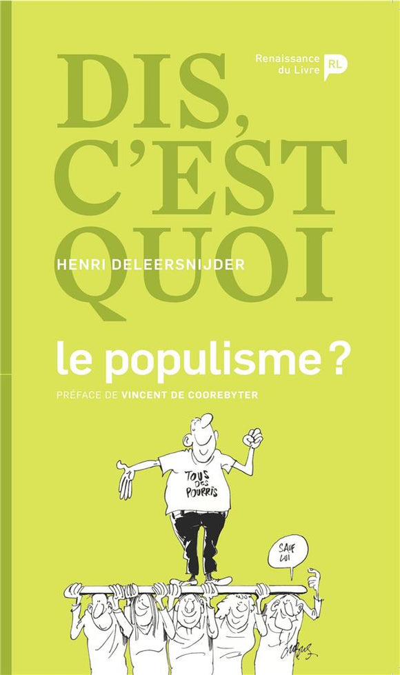 Dis, c'est quoi le populisme ?