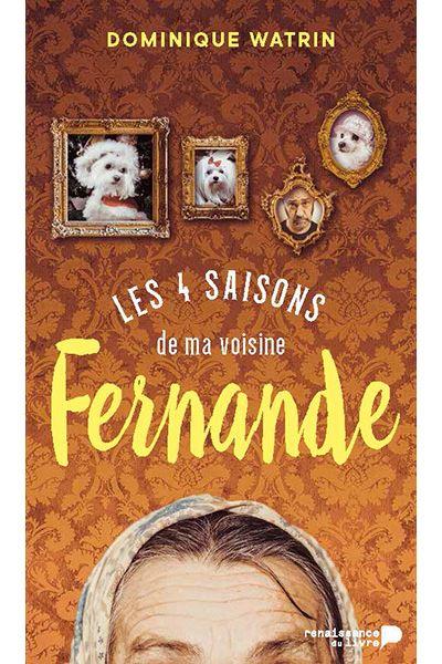 Les quatre saisons de ma voisine Fernande