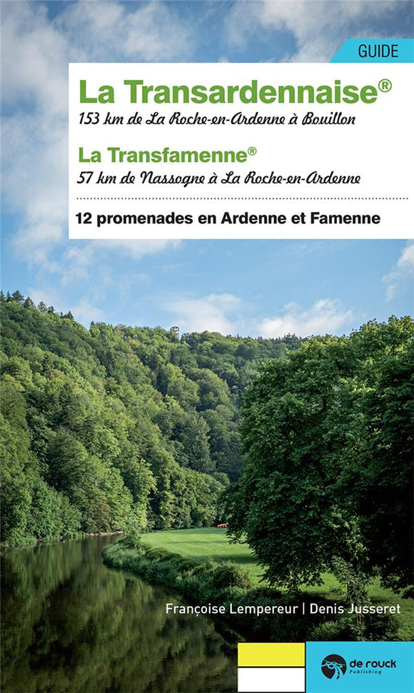 La Transardennaise et la Transfamenne (12 promenades en Ardenne et Famenne)