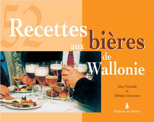 52 recettes aux bières de Wallonie