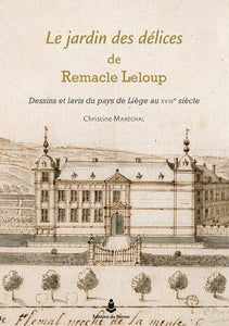 Le jardin des délices de Remacle Leloup