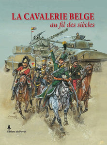 La cavalerie belge au fil des siècles