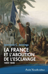 La France et l'abolition de l'esclavage