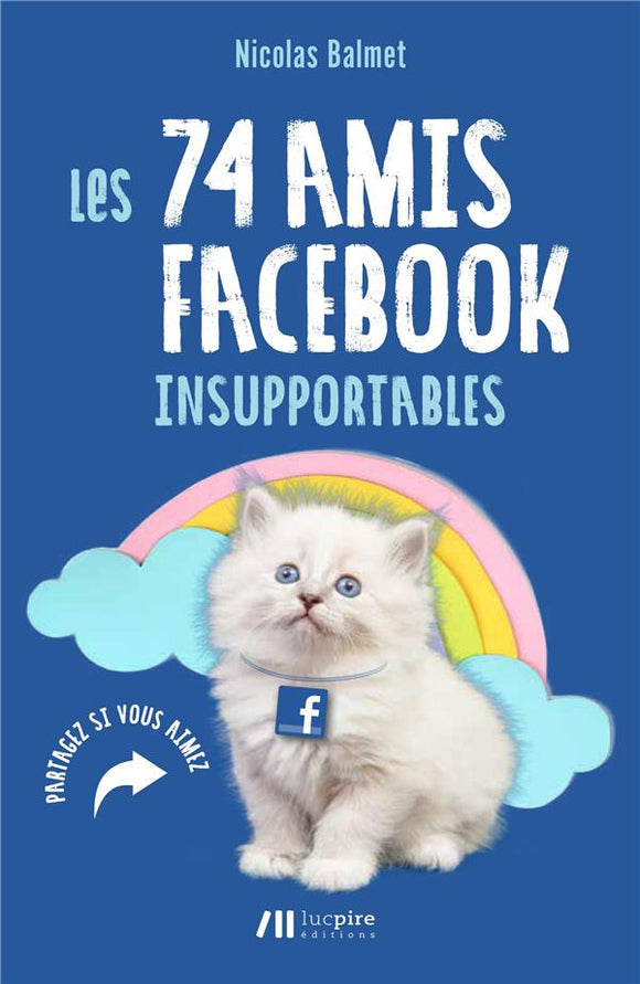 Les 74 amis Facebook insupportables