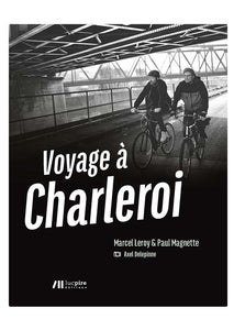 Voyage à Charleroi