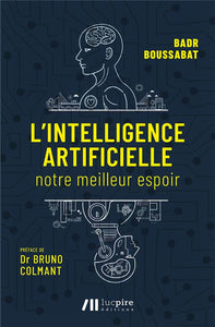 L'intelligence artificielle - notre meilleur espoir