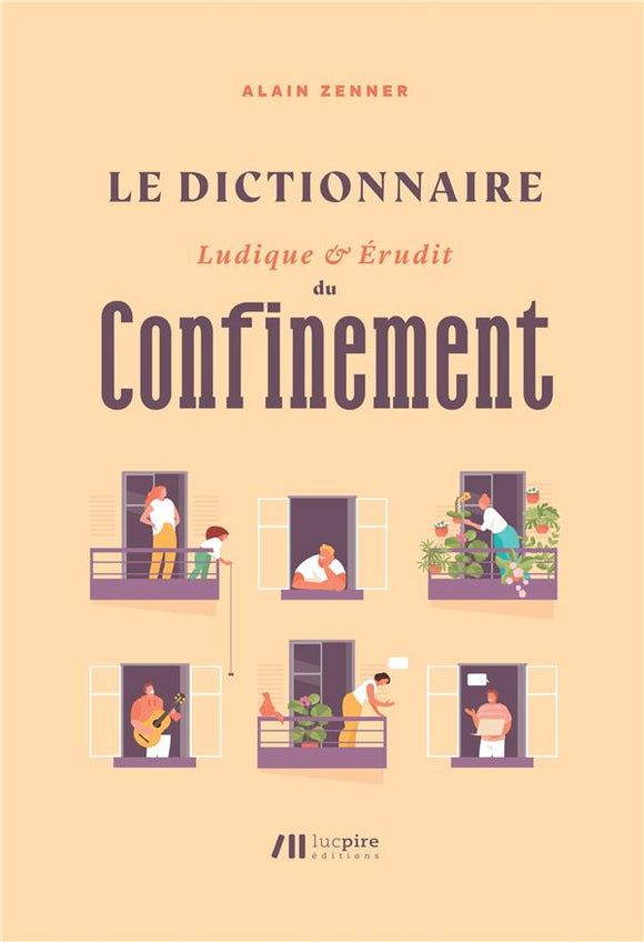 Le dictionnaire ludique et erudit du confinement