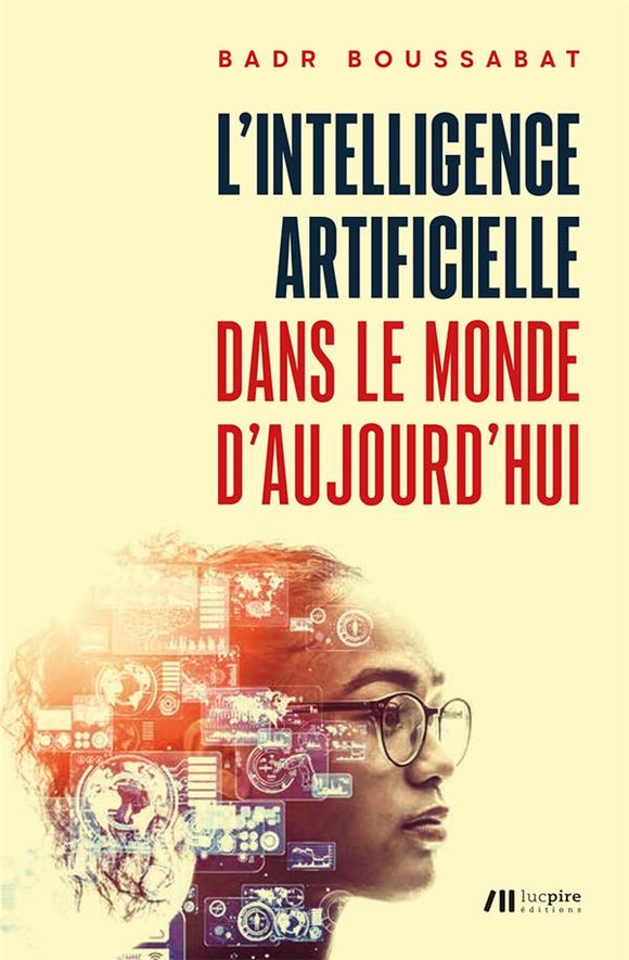 L'intelligence artificielle dans le monde d'aujourd'hui