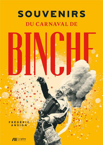 Souvenirs du carnaval de Binche