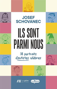 Ils sont parmi nous : 38 portraits d'autistes célèbres