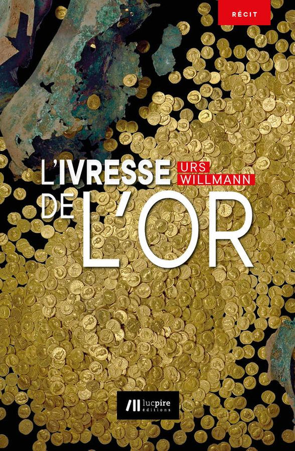 L'ivresse de l'or